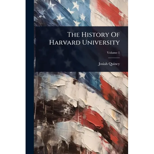 The History Of Harvard University