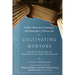 Cultivating Mentors: Sharing Wisdom in Christian Higher Education
