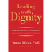 Leading with Dignity: How to Create a Culture That Brings Out the Best in People