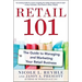 Retail 101: The Guide to Managing and Marketing Your Retail Business