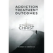 Addiction Treatment Outcomes