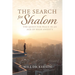 The Search for Shalom: The Quest for Peace in an Age of High Anxiety
