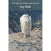 My Path: The Way, the Truth, and the Life