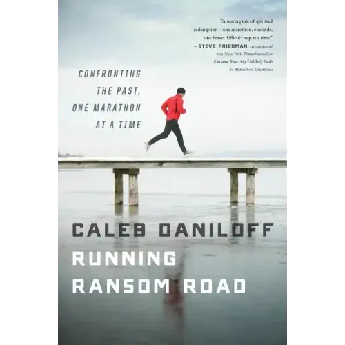 Running Ransom Road: Confronting the Past, One Marathon at a Time
