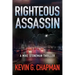 Righteous Assassin: A Mike Stoneman Thriller