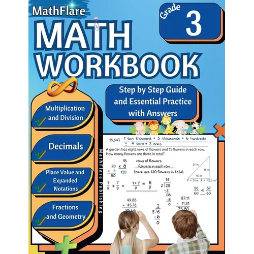 MathFlare - Math Workbook 3rd Grade: Math Workbook Grade 3: Addition, Subtraction, Multiplication and Division, Fractions, Decimals, Place Value, Expa