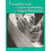 A Simplified Guide to Custom Stairbuilding and Tangent Handrailing