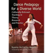 Dance Pedagogy for a Diverse World: Culturally Relevant Teaching in Theory, Research and Practice