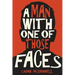 A Man With One of Those Faces
