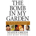 The Bomb in My Garden: The Secrets of Saddam's Nuclear MasterMind