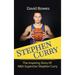 Stephen Curry: The Inspiring Story of NBA Superstar Stephen Curry