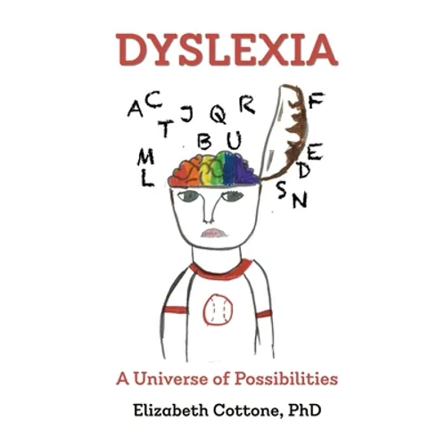 Dyslexia: A Universe of Possibilities