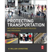 Protecting Transportation: Implementing Security Policies and Programs
