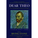 Dear Theo: The Autobiography of Vincent Van Gogh