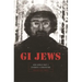 GI Jews: How World War II Changed a Generation