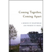 Coming Together, Coming Apart: A Memoir of Heartbreak and Promise in Israel
