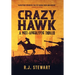 Crazy Hawk: A Post-Apocalyptic Thriller