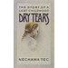 Dry Tears: The Story of a Lost Childhood