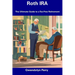 Roth IRA: The Ultimate Guide to a Tax-Free Retirement