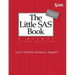 The Little SAS Book: A Primer, Sixth Edition