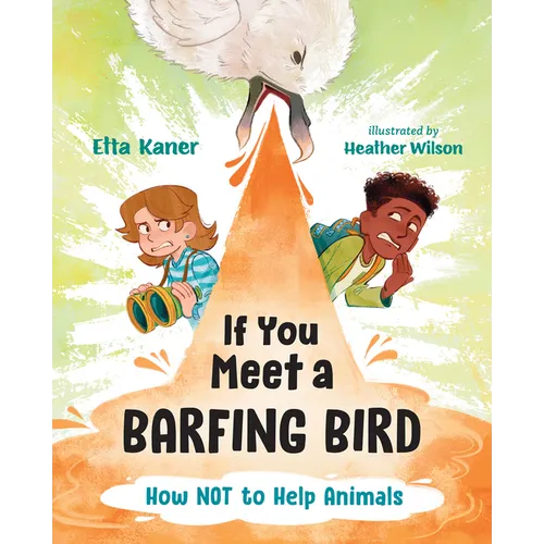 If You Meet a Barfing Bird: How Not to Help Animals