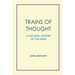 Trains of Thought - A Natural History of the Mind