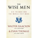 The Wise Men: Six Friends and the World They Made