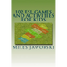 102 ESL Games and Activities for Kids: ESL Activities for Children