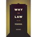 Why the Law Is So Perverse