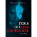 Trials of a Dead Lawyer's Wife: A True Story