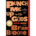 Punch Me Up to the Gods: A Memoir