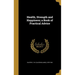 Health, Strength and Happiness; a Book of Practical Advice