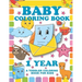 Baby Coloring Book 1 Year; A Toddler Coloring Book For Kids: Simple Colouring Designs With Large Pictures And Print