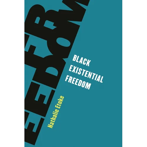 Black Existential Freedom
