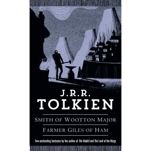 Smith of Wootton Major & Farmer Giles of Ham