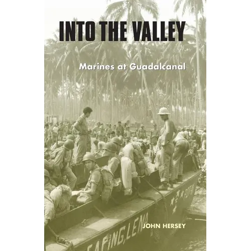 Into the Valley: Marines at Guadalcanal