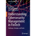 Understanding Cybersecurity Management in Fintech: Challenges, Strategies, and Trends
