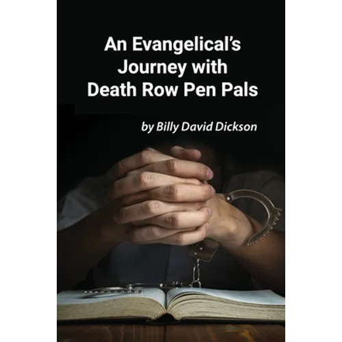 An Evangelical's Journey with Death Row Pen Pals