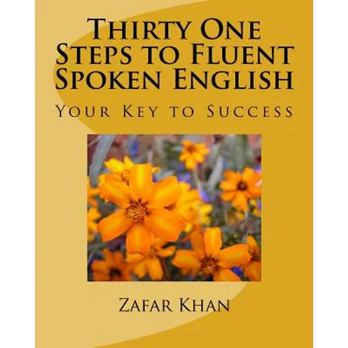 Thirty One Steps to Fluent Spoken English