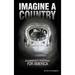 Imagine a Country: An Immodest Proposal for America