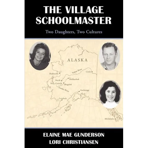 The Village Schoolmaster;two Daughters, Two Cultures