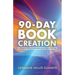 90-Day Book Creation(tm)