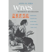 Wives Without Husbands: Marriage, Desertion, and Welfare in New York, 1900-1935