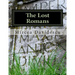 The Lost Romans: History and Controversy on the Origin of the Romanians