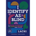 I Identify as Blind: A Brazen Celebration of Disability Culture, Identity, and Power