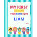 My First Learn-To-Write Your Name Book: Liam