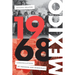 1968 Mexico: Constellations of Freedom and Democracy