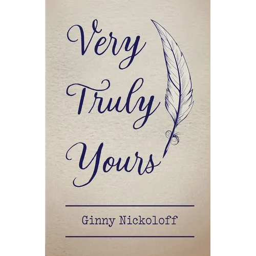 Very Truly Yours
