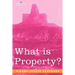 What Is Property?
