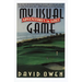 My Usual Game: Adventures in Golf